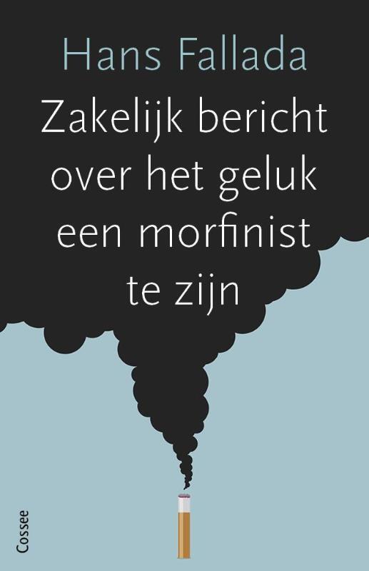 Omslag van boek: Zakelijk bericht over het geluk een morfinist te zijn (set 5 ex)